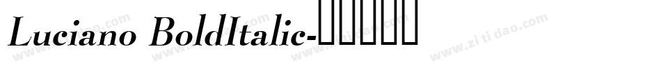 Luciano BoldItalic字体转换